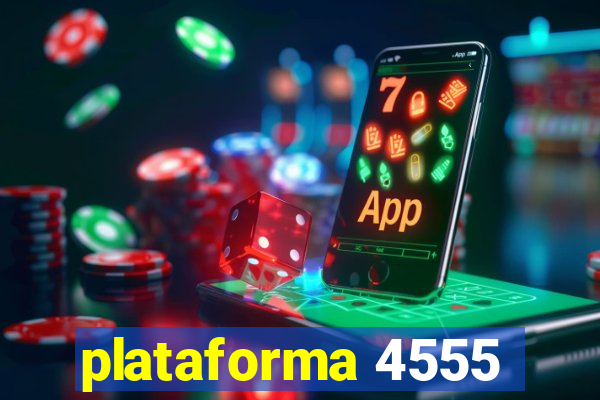 plataforma 4555